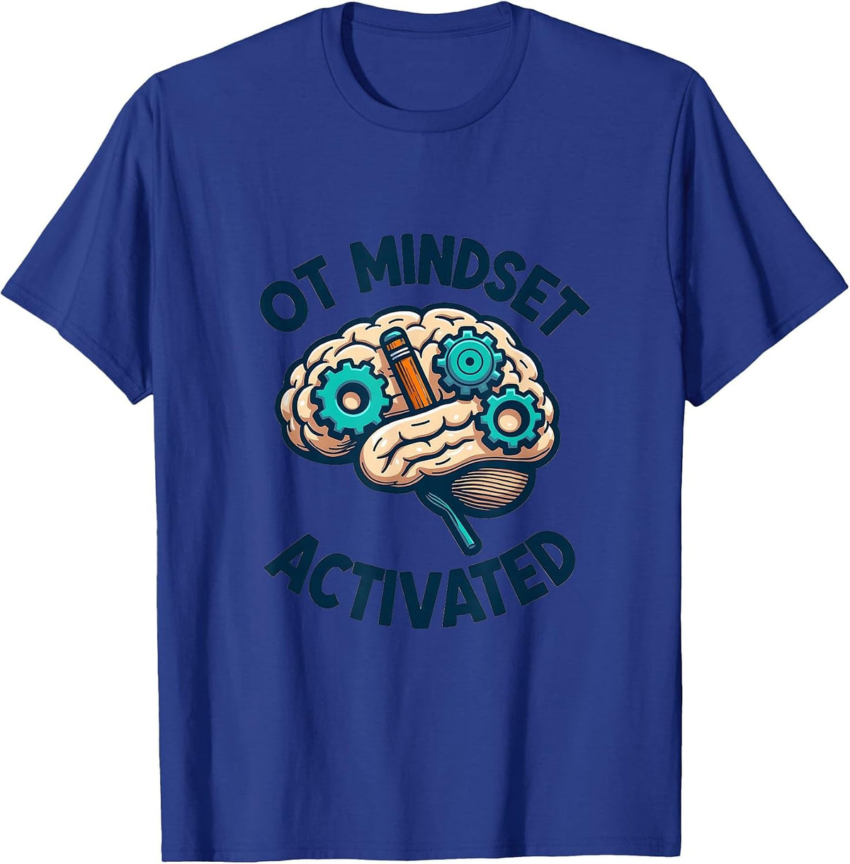 OT Mindset Activated Occupational Therapy Design T-Shirt - Royal Blue