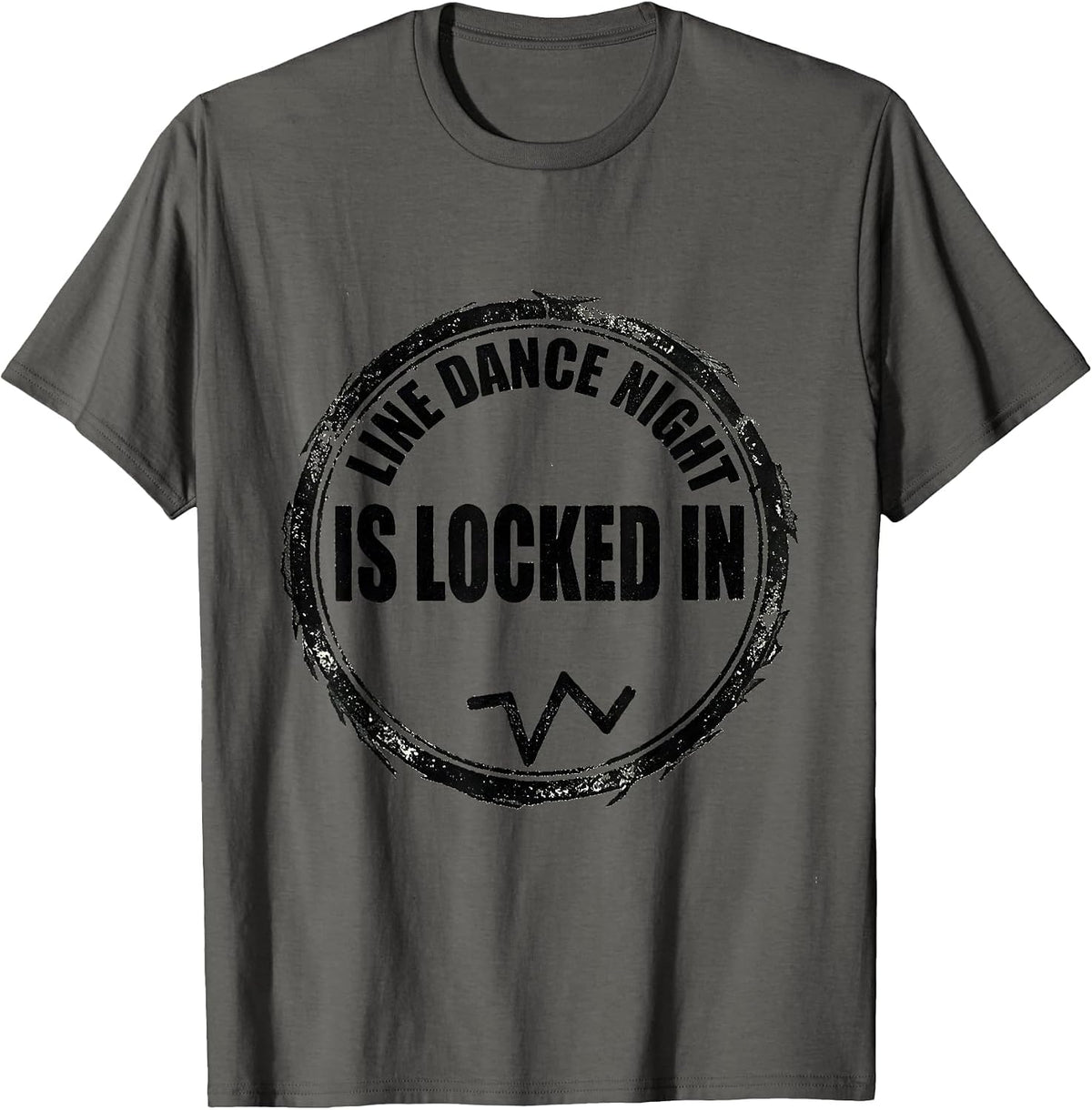 Line Dance Night Is Locked In Funny Line Dance Group Humor T-Shirt - Asphalt Grey