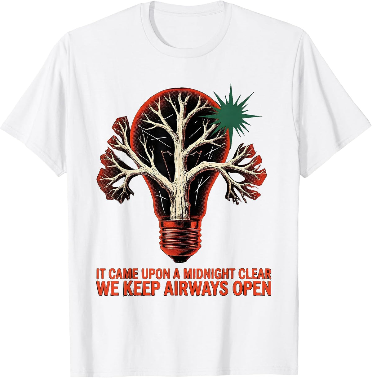 Men's It Came Upon A Midnight Clear, We Keep Airways Open T-Shirt - White
