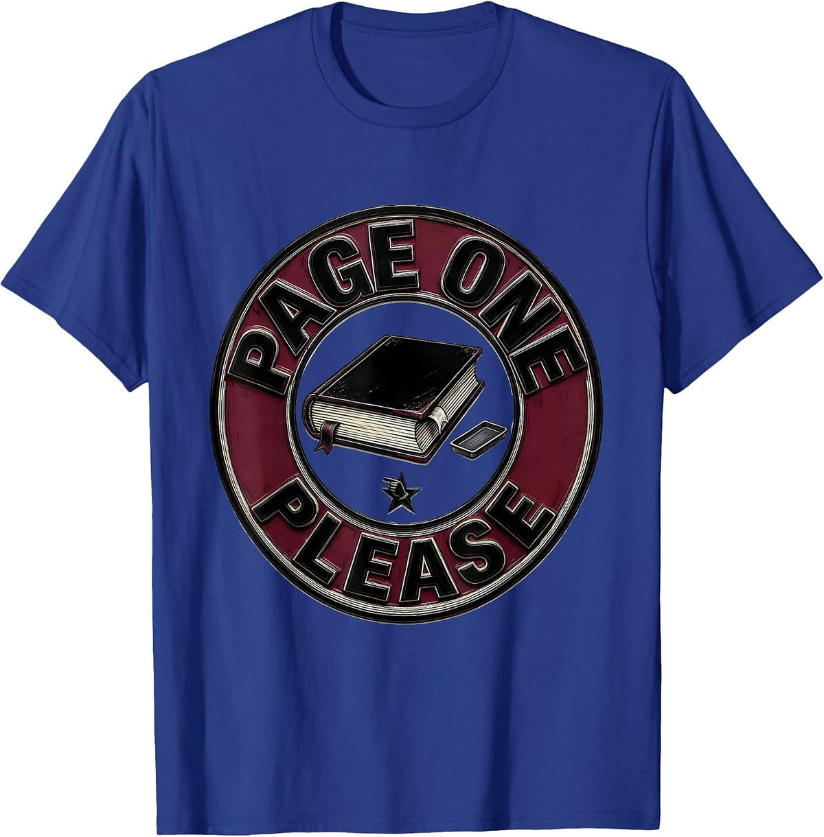 Page One Please Witty English Literature Teacher Gift T-Shirt - Royal Blue