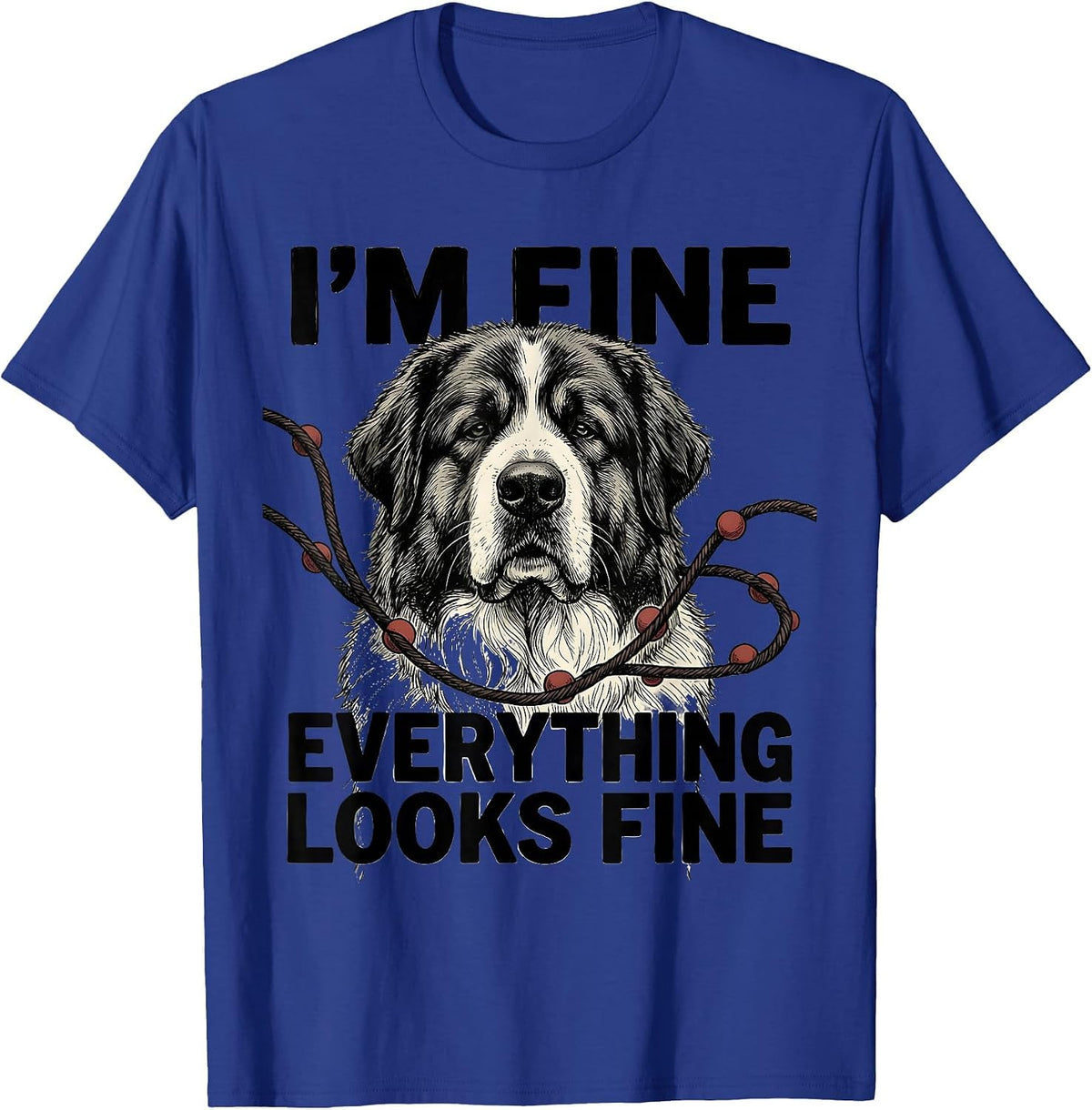 I'm Fine Everything Looks Fine Great Pyrenees Christmas Dog T-Shirt - Royal Blue