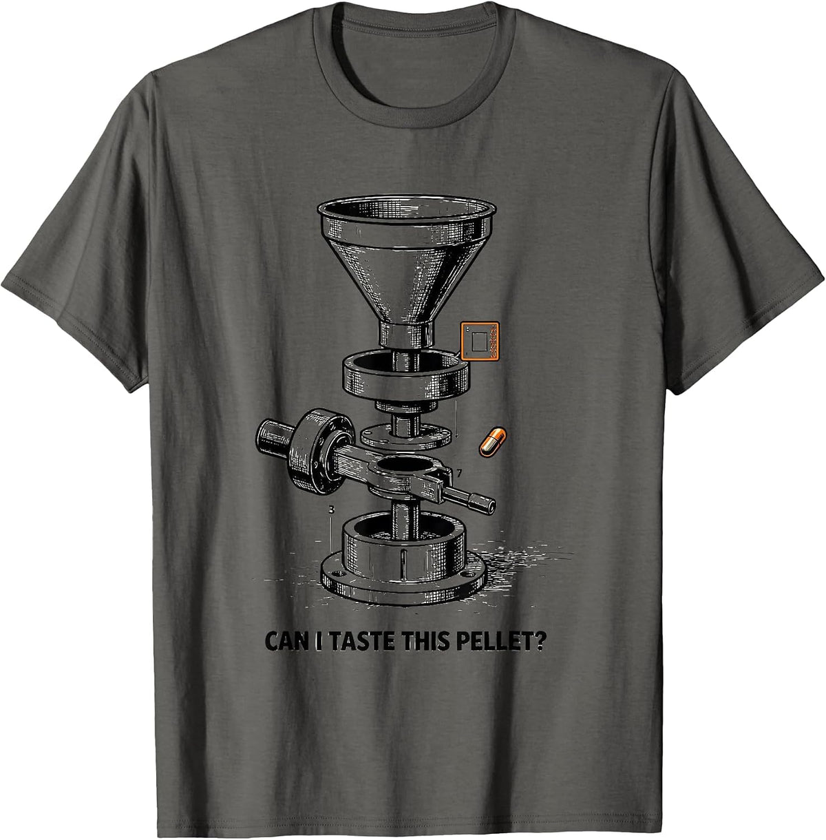 Can I Taste This Pellet Funny Science Teacher Humor Gift T-Shirt - Asphalt Grey