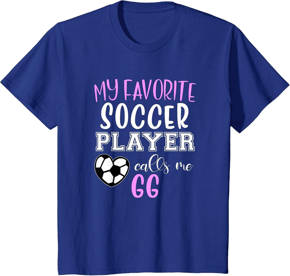 My Favorite Soccer Player Call Me GG T-Shirt - Royal Blue