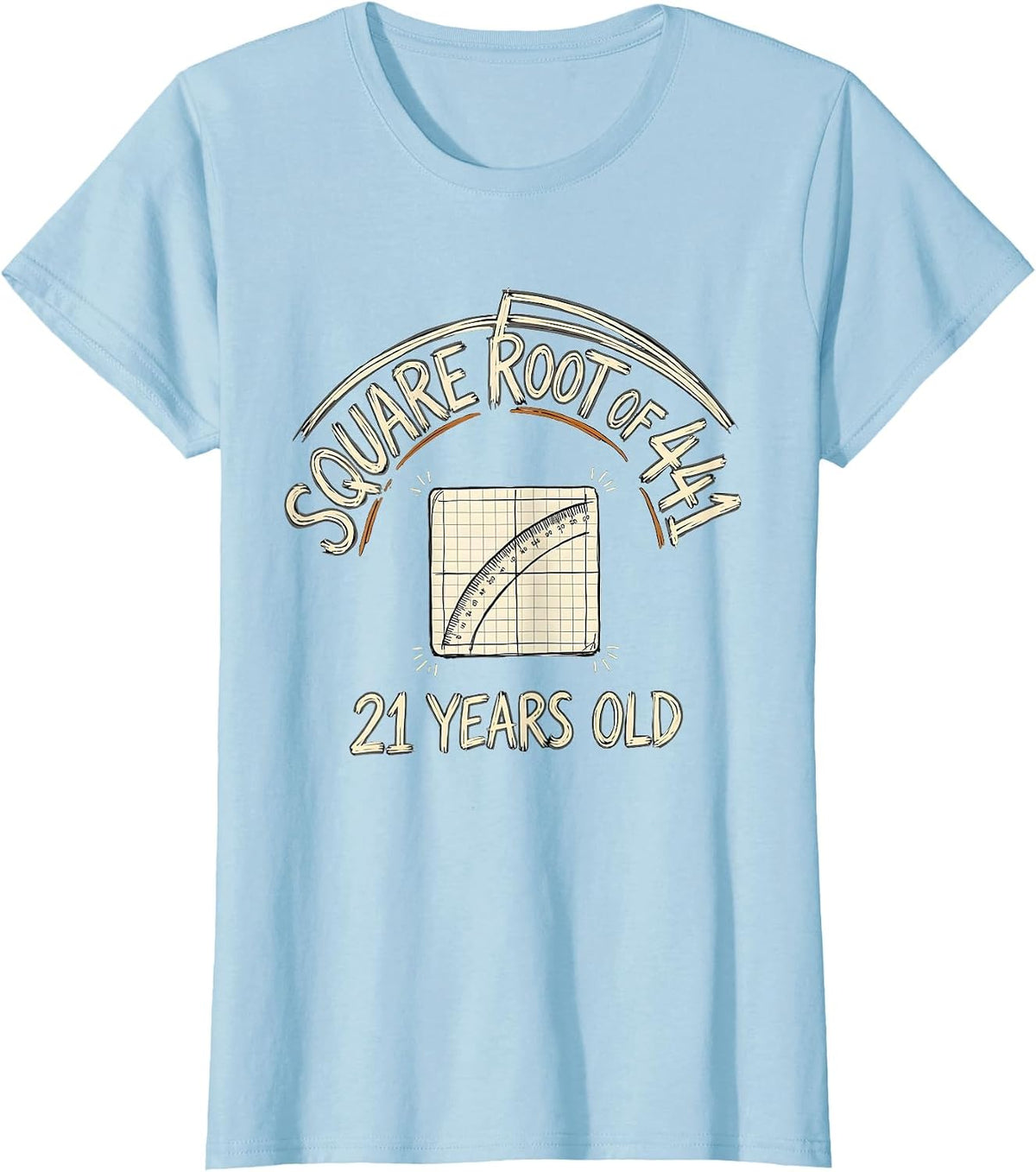 Square Root Of 441 — 21 Years Old Math Lover Birthday Gift T-Shirt - Baby Blue