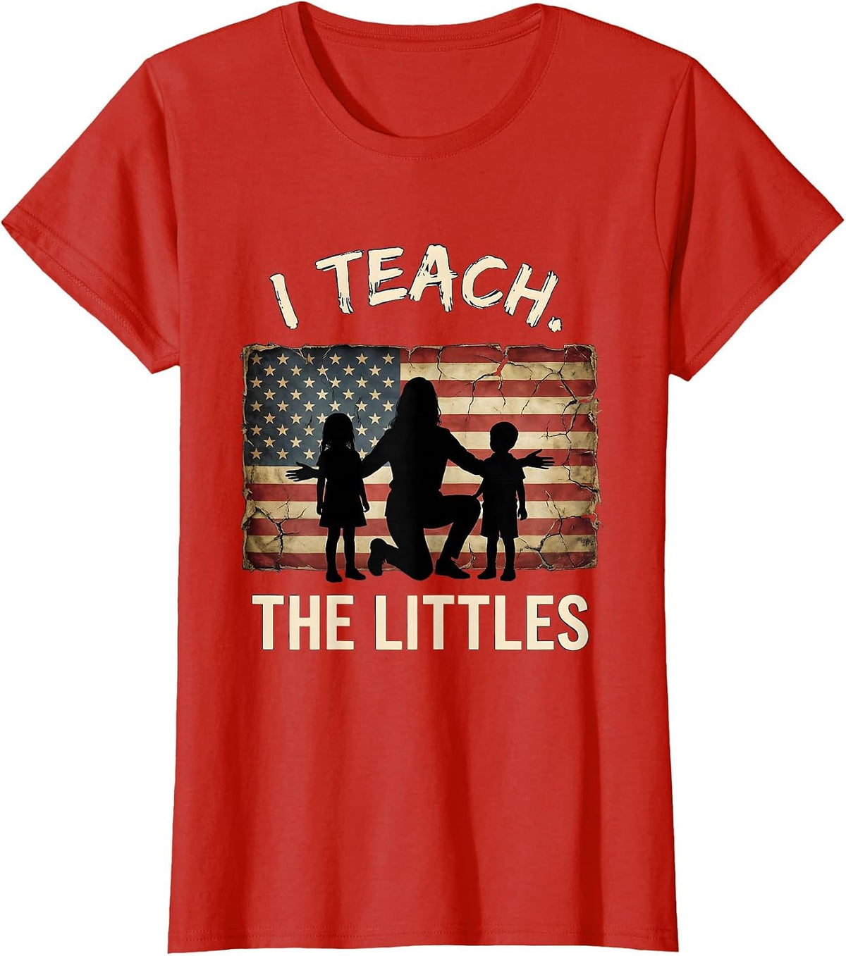I Teach The Littles Prek Teacher Design T-Shirt - Red