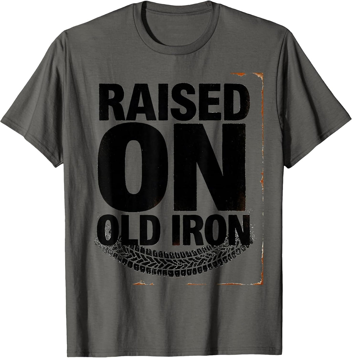 Raised On Old Iron Funny Farm Tractor Farmer Humor T-Shirt - Asphalt Grey