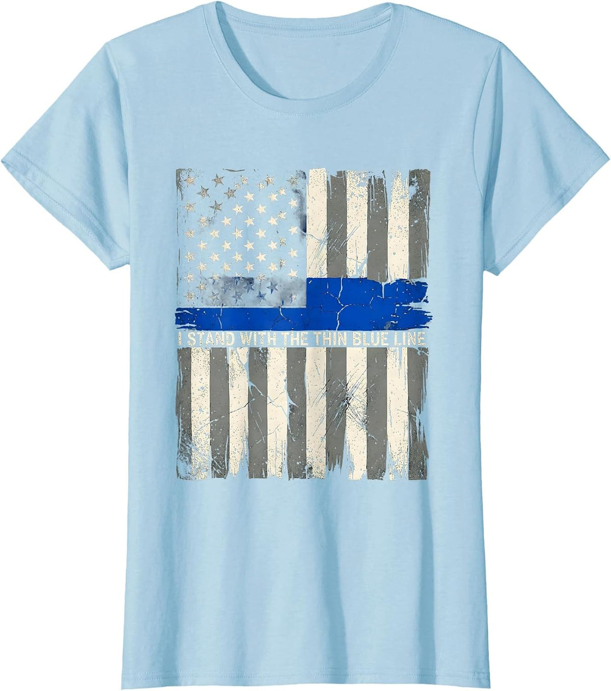 Women's I Stand With The Thin Blue Line Distressed Police Support T-Shirt - Baby Blue