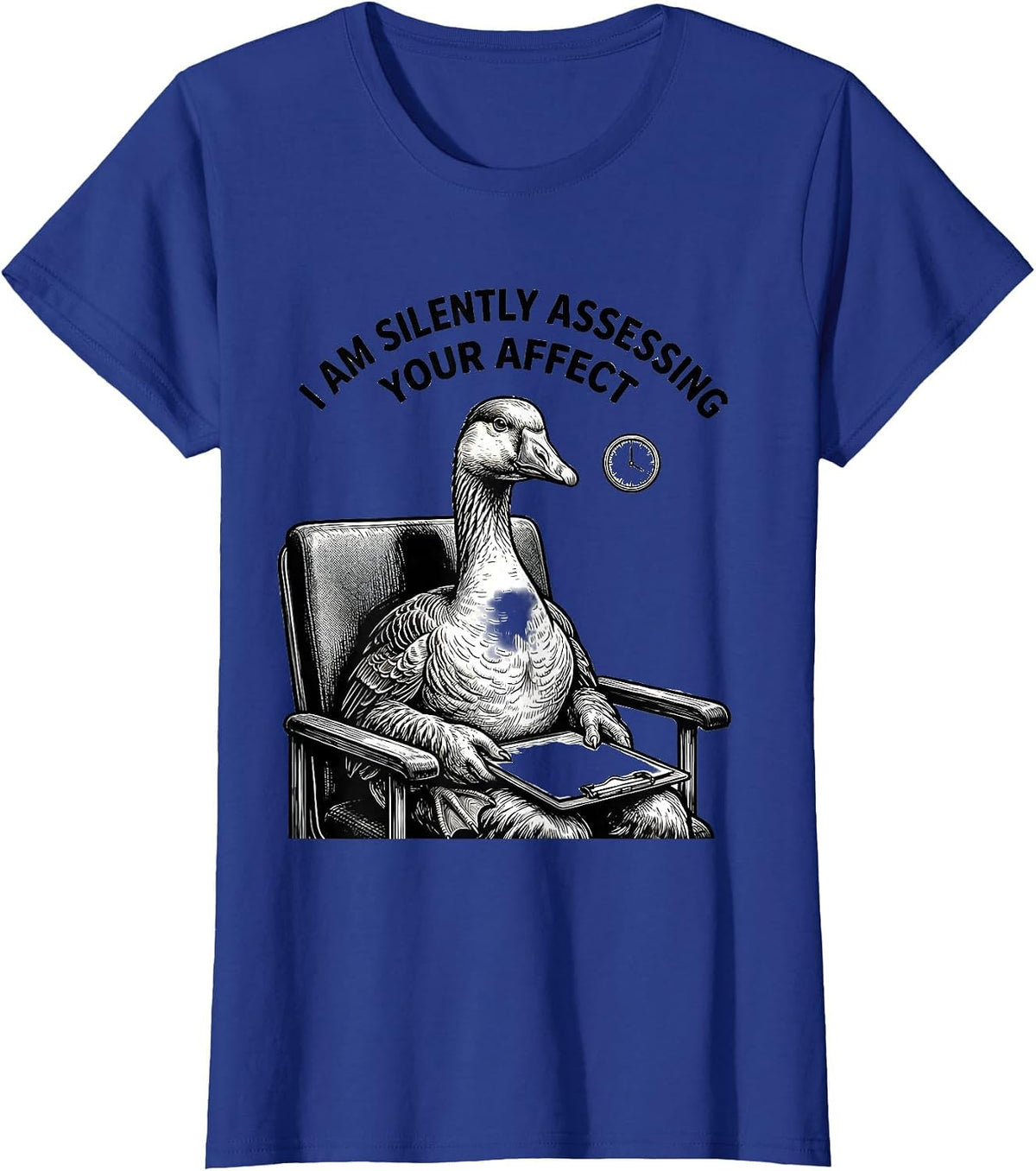 Women's I Am Silently Assessing Your Affect Funny Mental Health T-Shirt - Royal Blue
