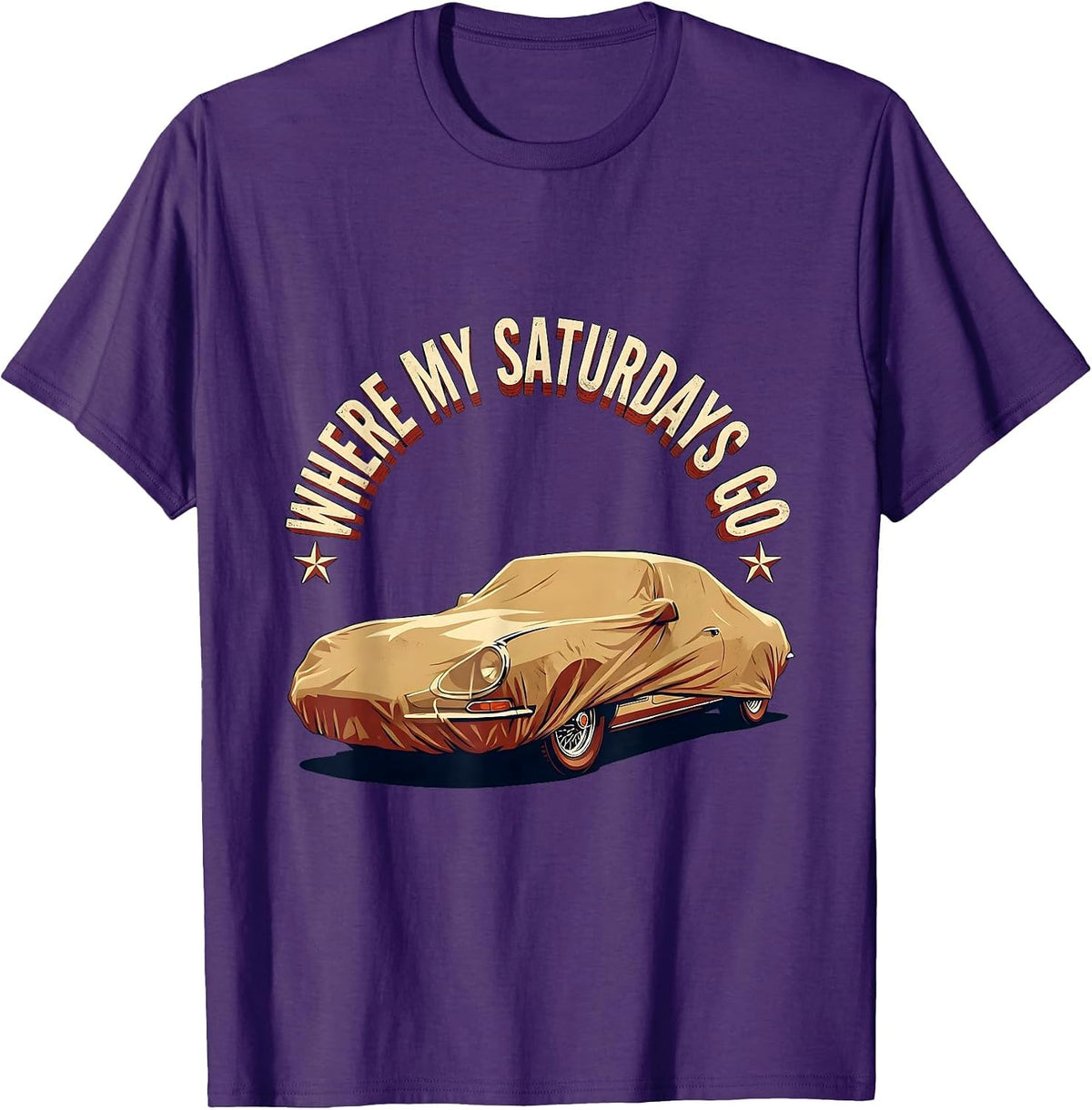 Men's Where My Saturdays Go Funny Car Guy Enthusiast Mechanic T-Shirt - Purple