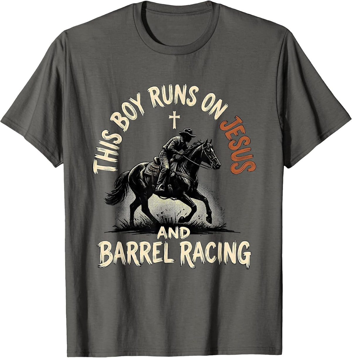 Men's This Boy Runs On Jesus And Barrel Racing Christian Gift T-Shirt - Asphalt Grey