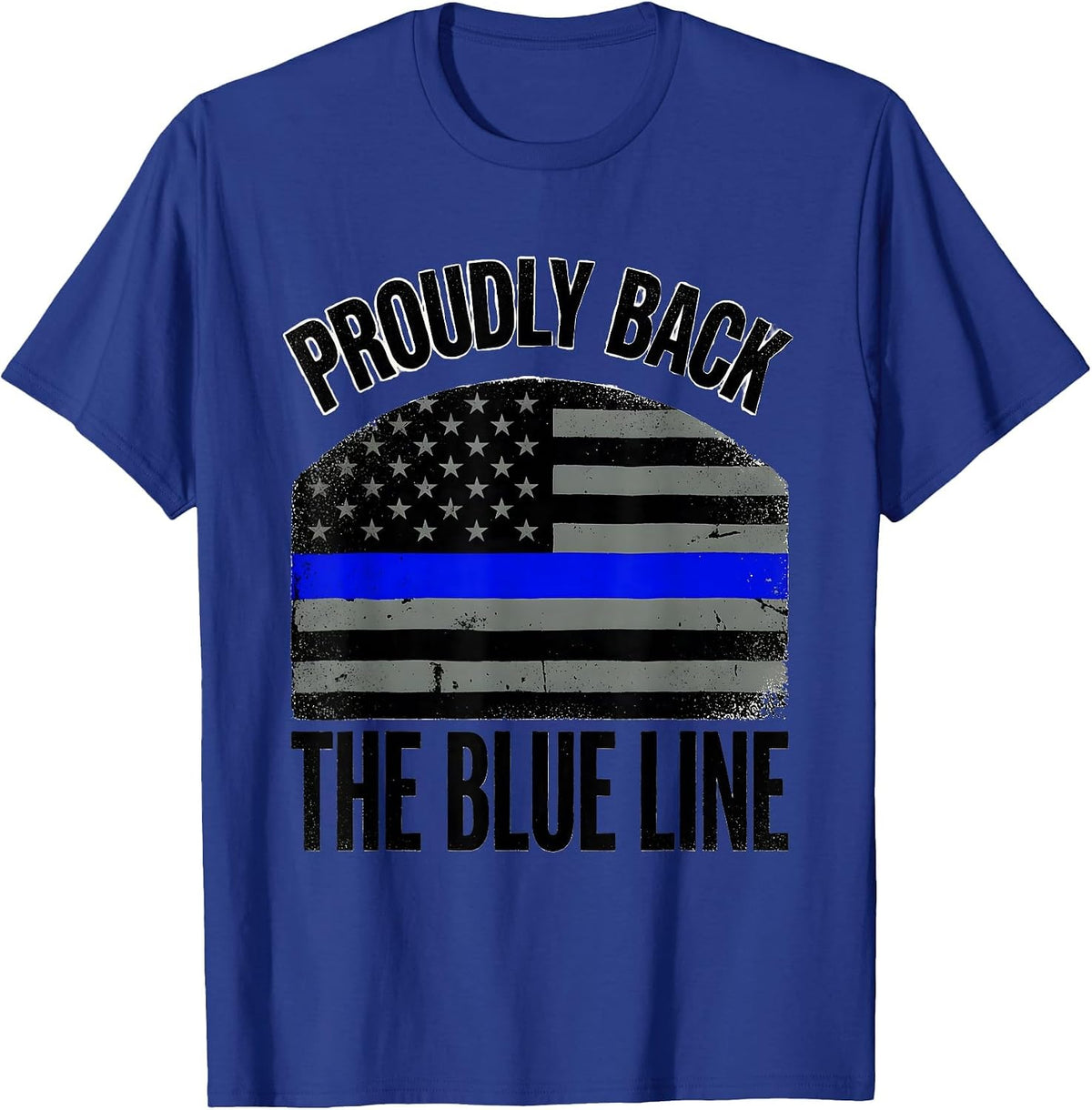 Proudly Back The Blue Line Thin Blue Line Police Support T-Shirt - Royal Blue