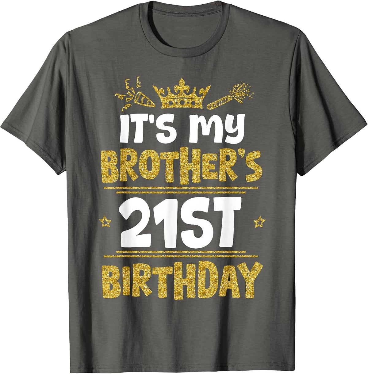 Happy It's My Brother's 21st Birthday 2004 21 Years Old T-Shirt - Asphalt Grey