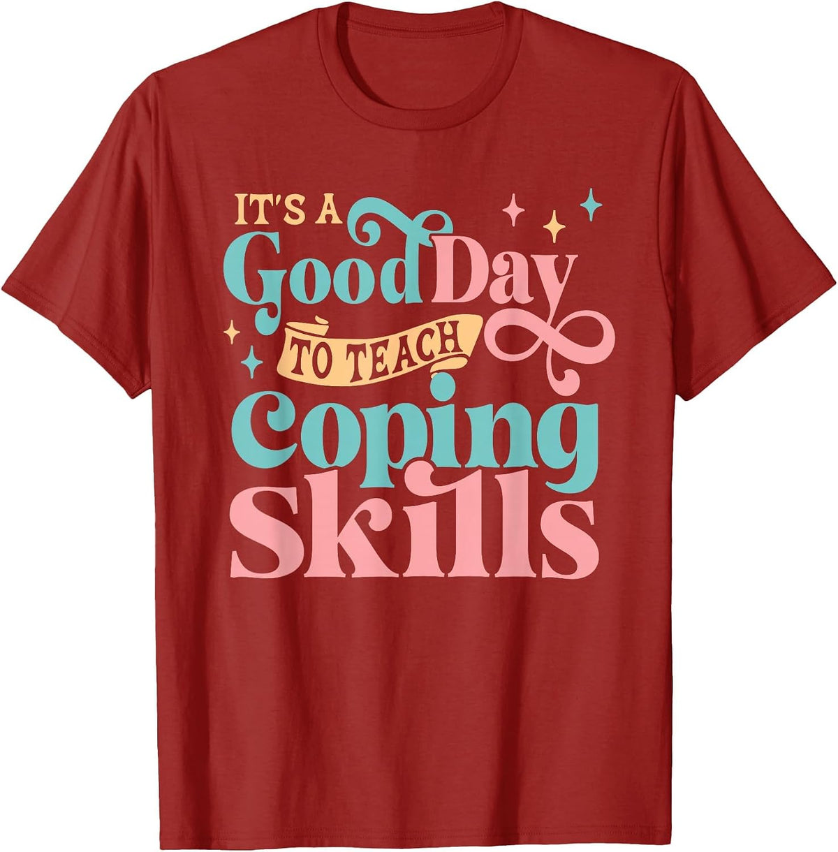 School Social Worker Coping Skills - Guidance Counselor T-Shirt - Cranberry Red