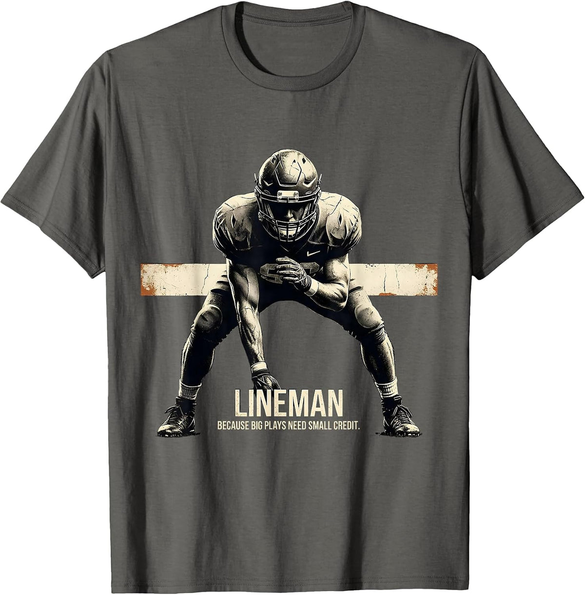 Lineman Because Big Plays Need Small Credit Funny T-Shirt - Asphalt Grey