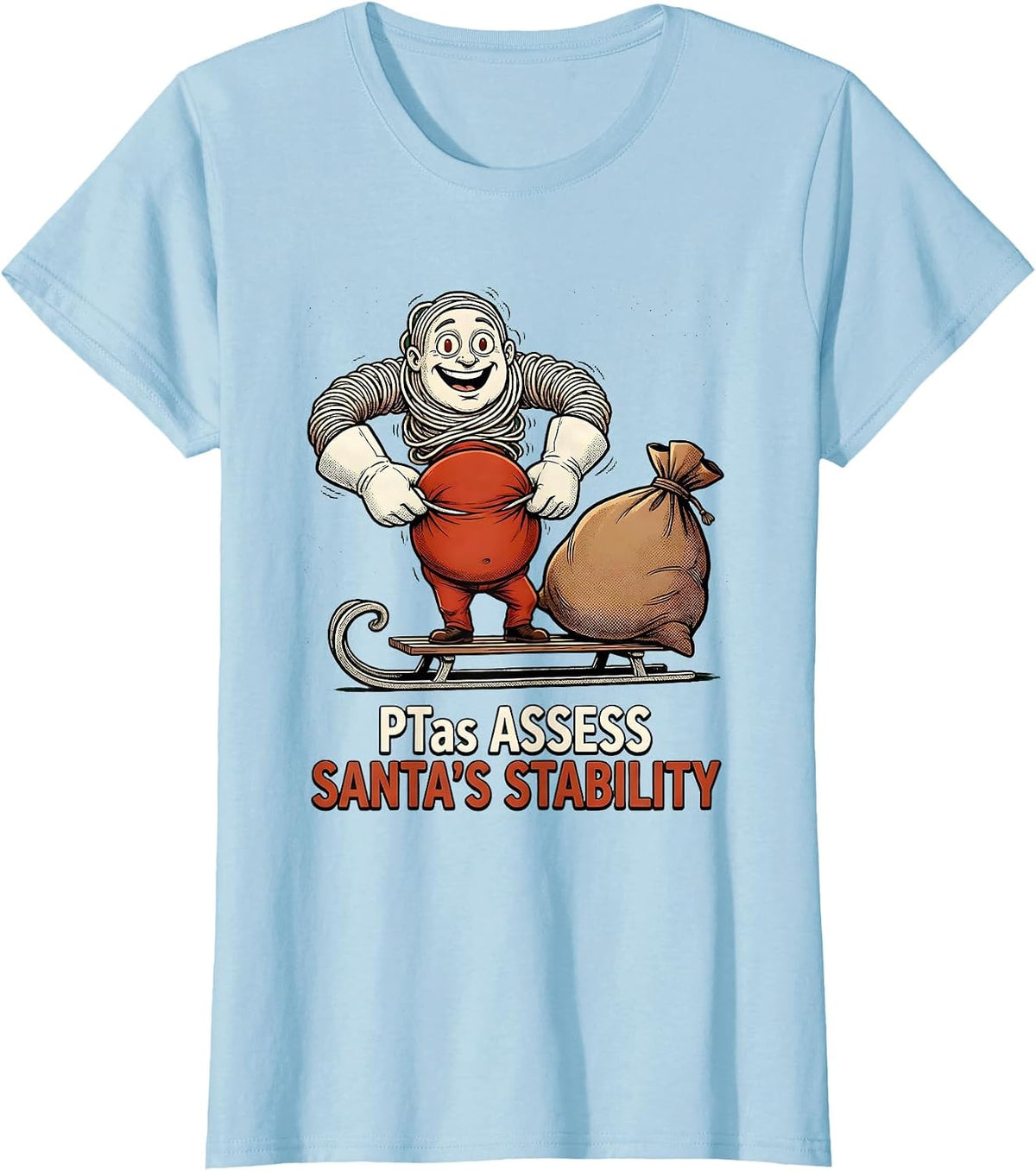 PTAs Assess Santa's Stability Retro Cartoon Physical T-Shirt - Baby Blue