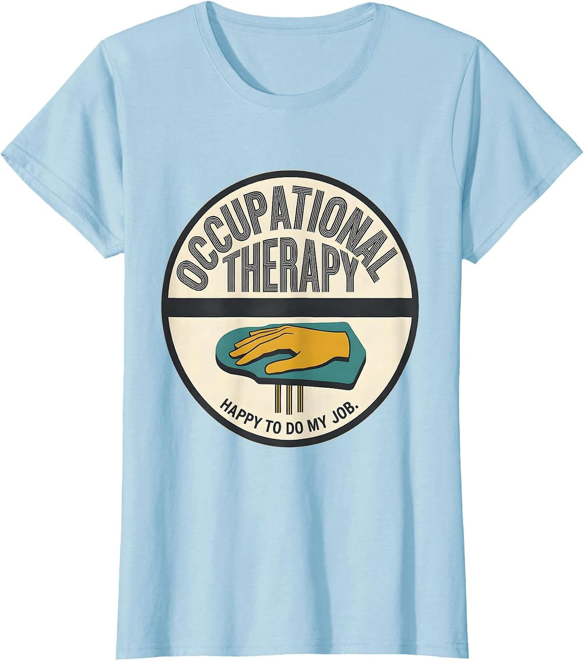 Women's Occupational Therapy Happy To Do My Job Midcentury Modern T-Shirt - Baby Blue