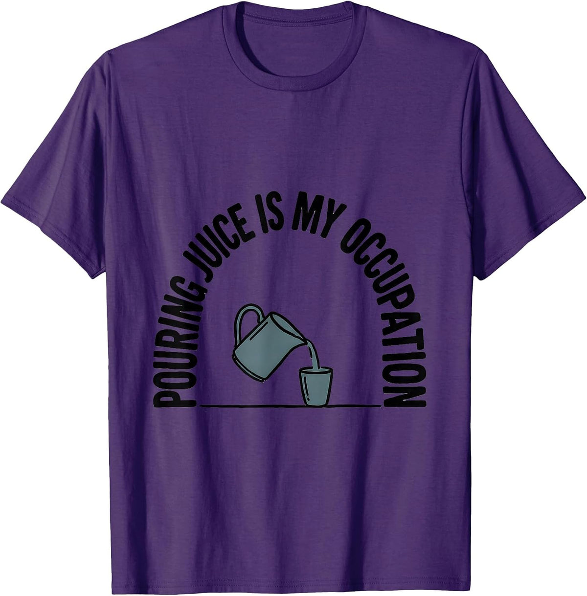 Men's Pouring Juice Is My Occupation Occupational Therapy OT Month T-Shirt - Purple