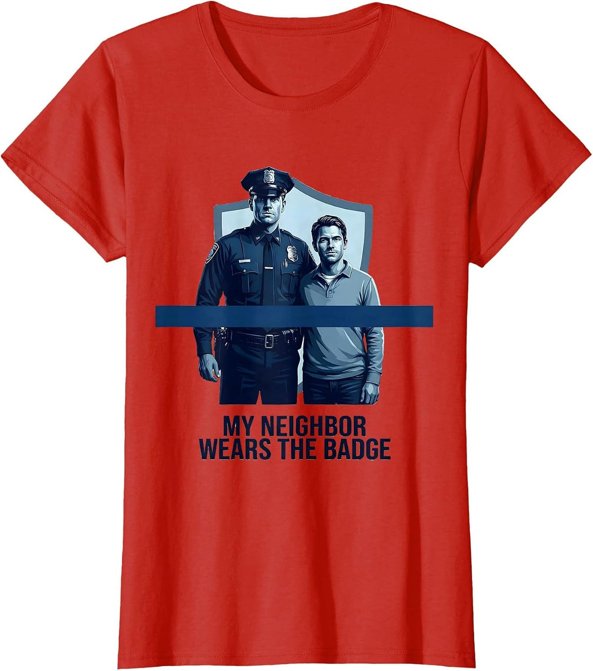 Women's My Neighbor Wears The Badge Patriotic Thin Blue Line Police T-Shirt - Red