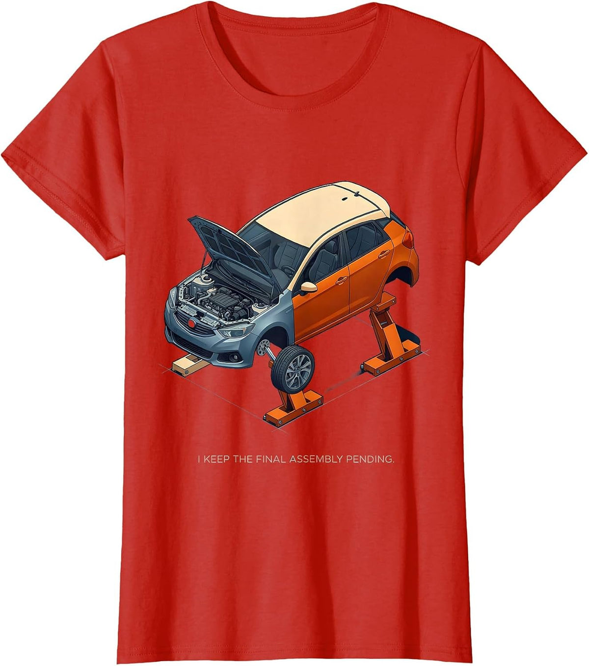 I Keep The Final Assembly Pending Funny Car Guy Mechanic T-Shirt - Red