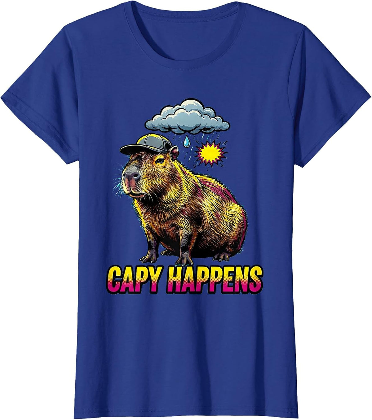 Women's capy happens Funny Capybara Animal Meme Humor T-Shirt - Royal Blue