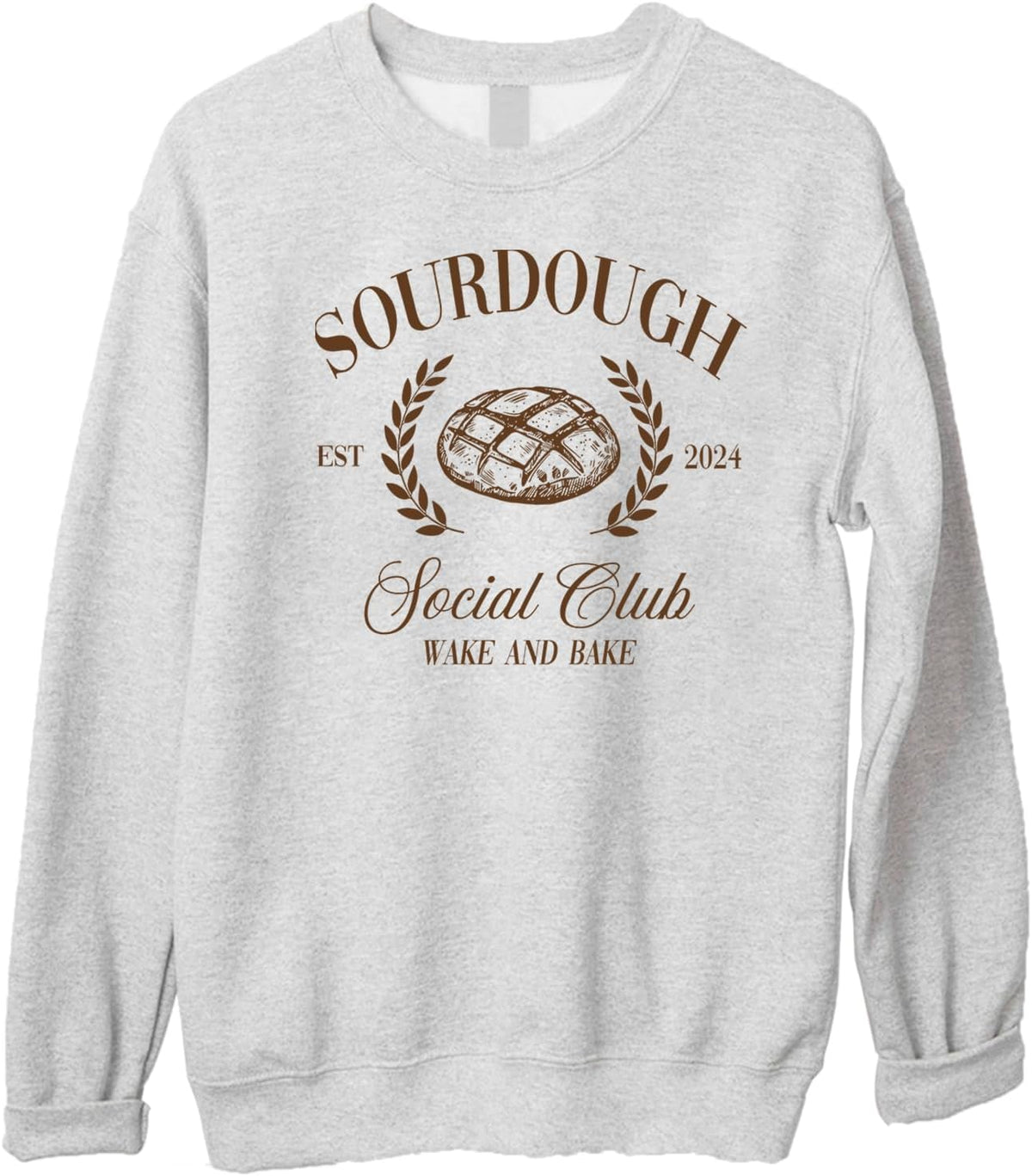 Sourdough Social Club Sweatshirt, Sourdough Baker Crewneck, Bread Sweatshirt Gift for Her, Wake and Bake Shirt - Sport Grey