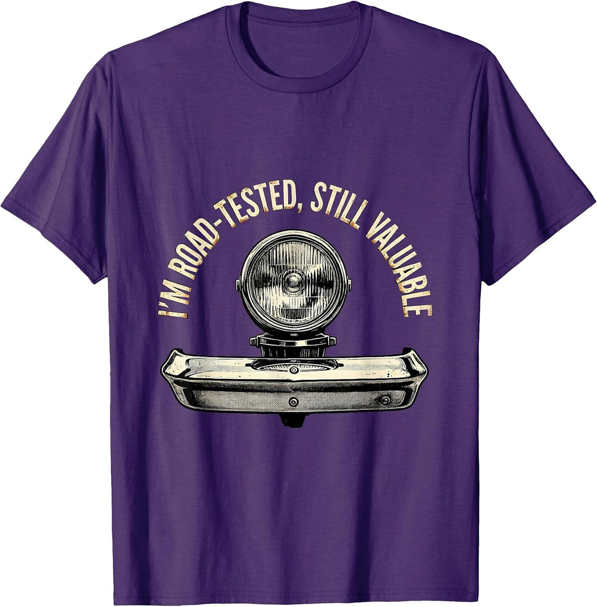I'm Road-Tested, Still Valuable Distressed Classic Car T-Shirt - Purple