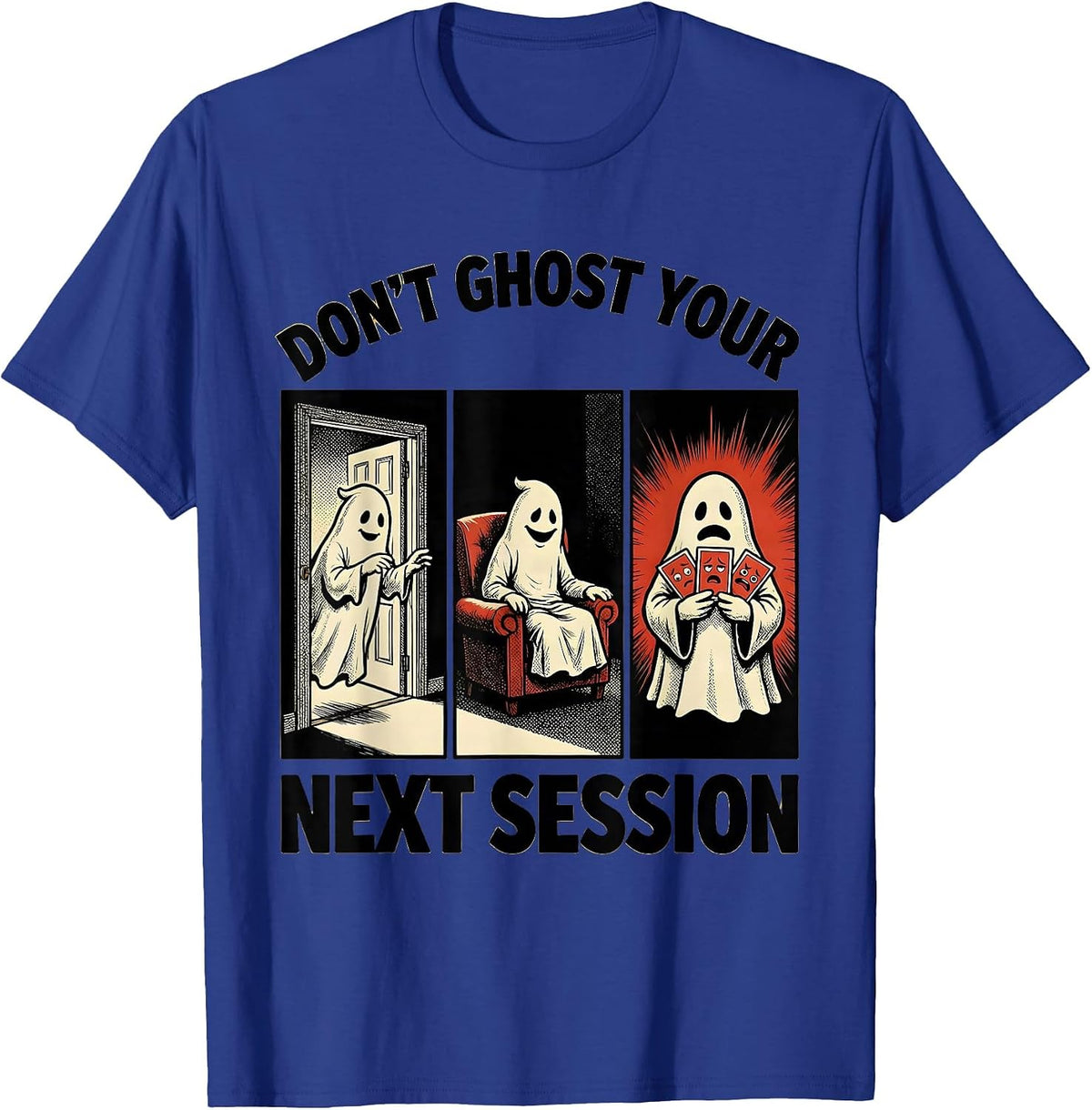Don't Ghost Your Next Session Comic Book Ghost Mental Health T-Shirt - Royal Blue
