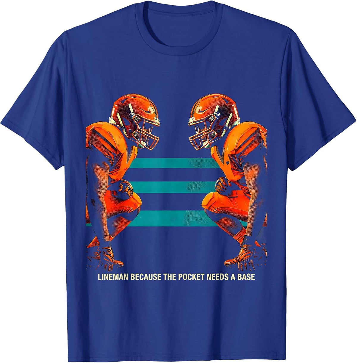 Lineman Because The Pocket Needs A Base Football Lineman T-Shirt - Royal Blue