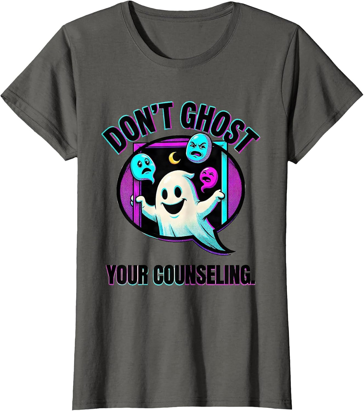 Women's Don't Ghost Your Counseling Pop Art Mental Health Halloween T-Shirt - Asphalt Grey