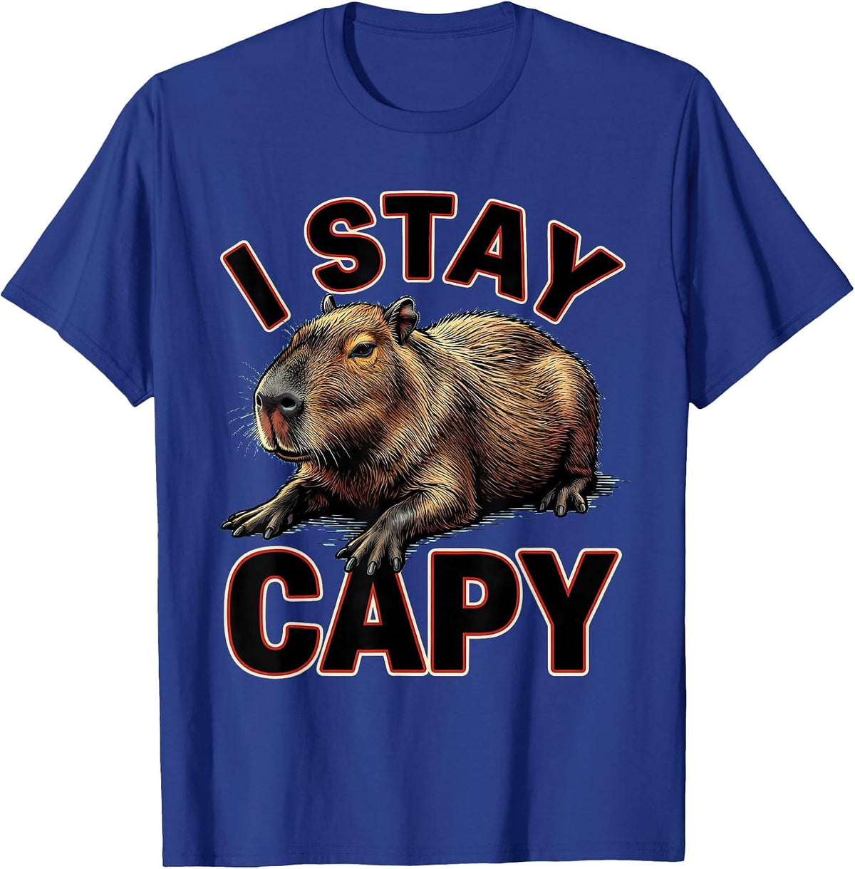 I Stay Capy Funny Capybara Animal Meme Humor T-Shirt - Royal Blue