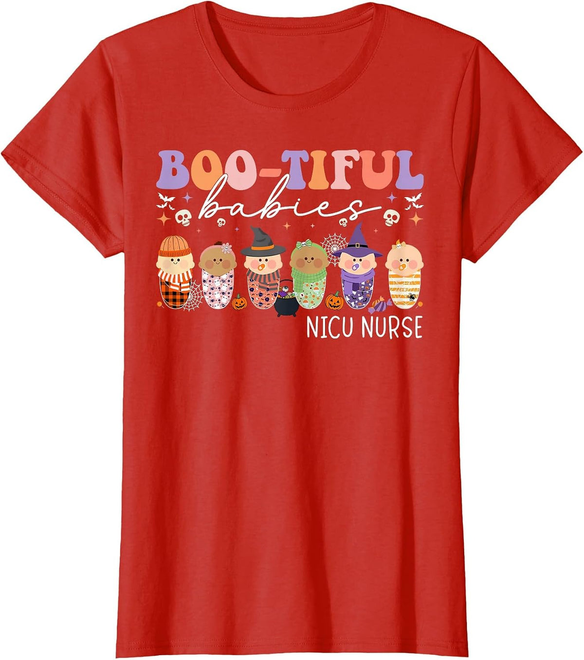 Bootiful Babies NICU Nurse Halloween NICU Nursing T-Shirt - Red