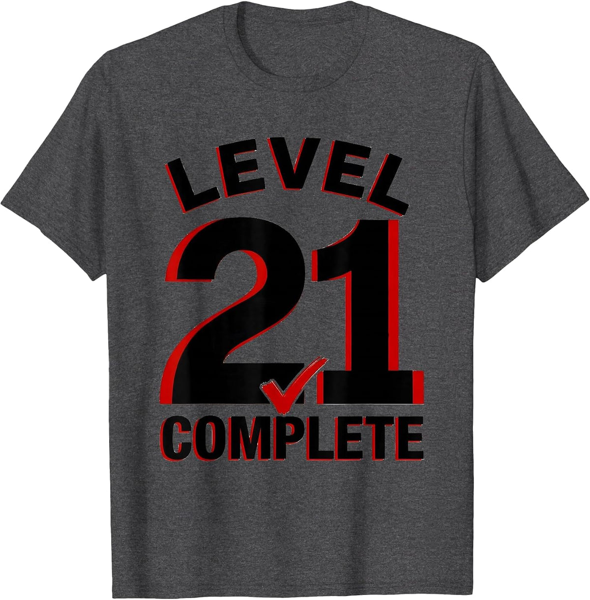 Level 21 Complete Funny Video Gamer 21st Birthday Gift T-Shirt - Dark Heather Grey