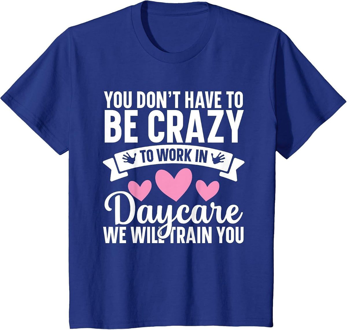Daycare Provider Childcare Essentials Childcare Teacher T-Shirt - Royal Blue