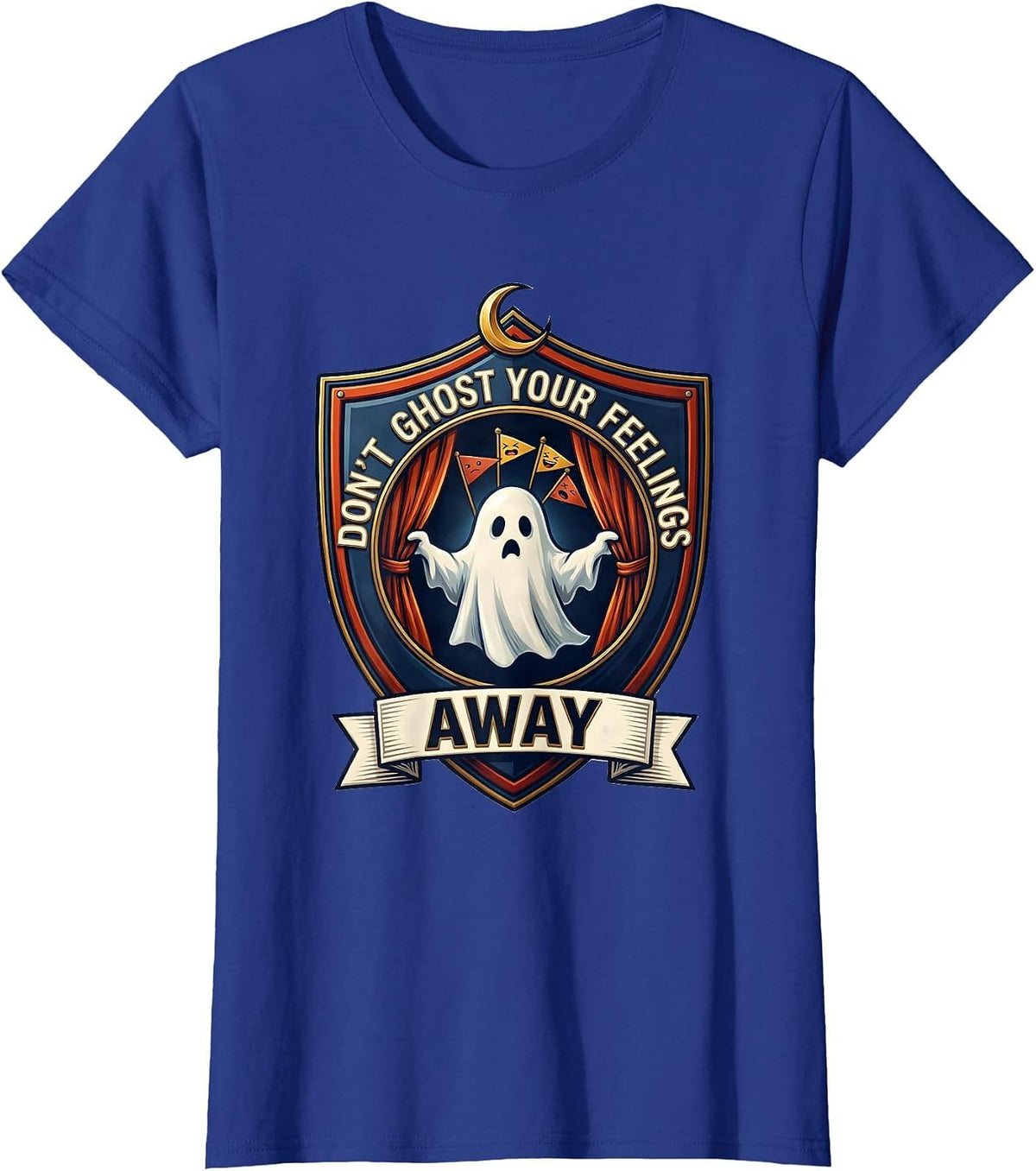 Women's Don't Ghost Your Feelings Away Cute Ghost Mental Health T-Shirt - Royal Blue
