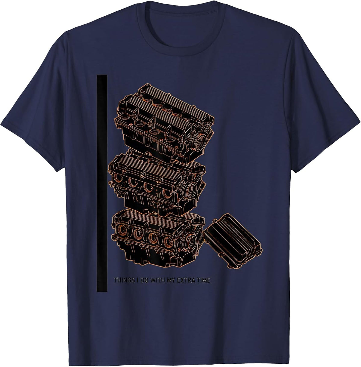 Things I Do With My Extra Time Funny Car Enthusiast Mechanic T-Shirt - Navy Blue