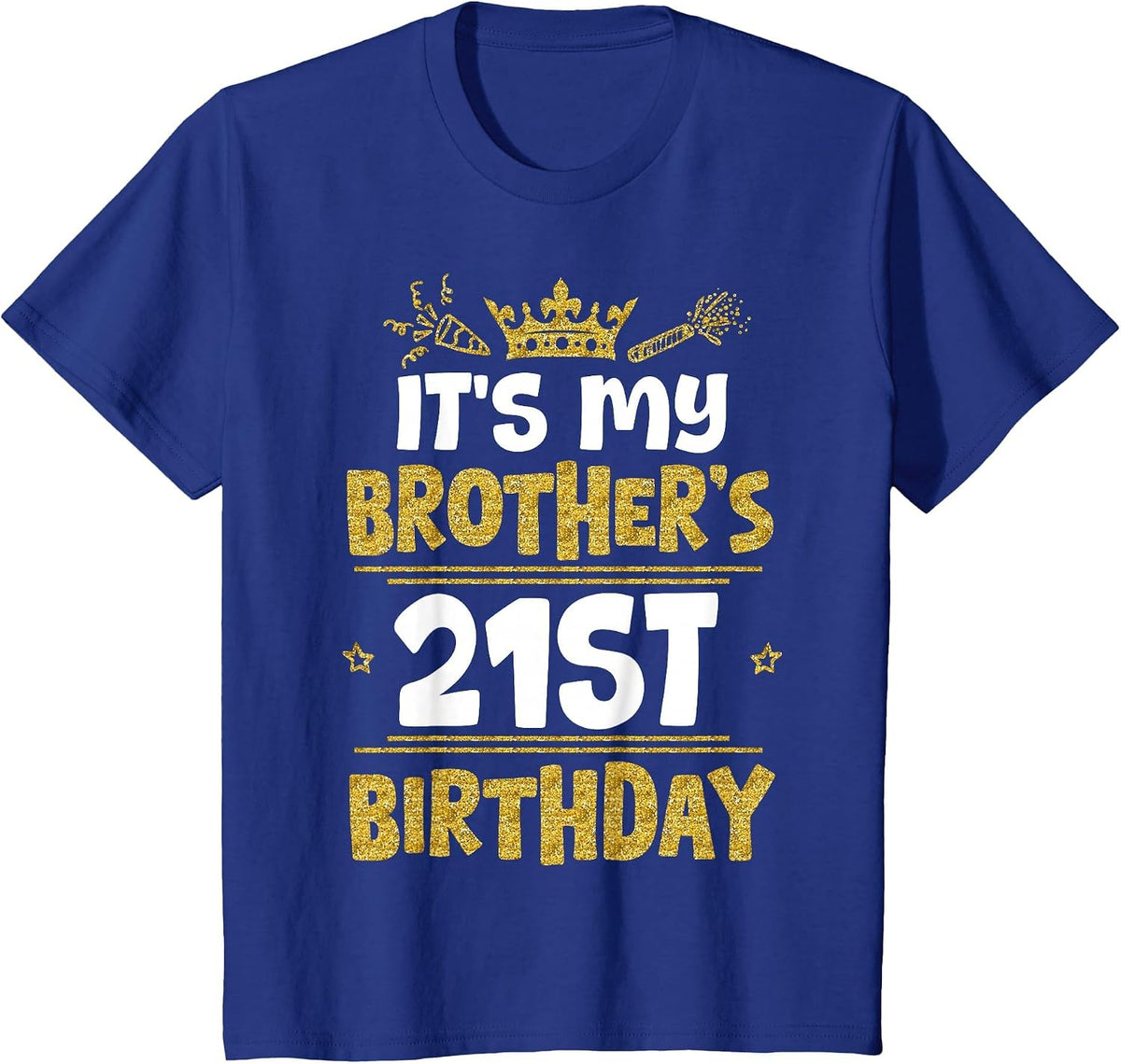 Happy It's My Brother's 21st Birthday 2004 21 Years Old T-Shirt - Royal Blue