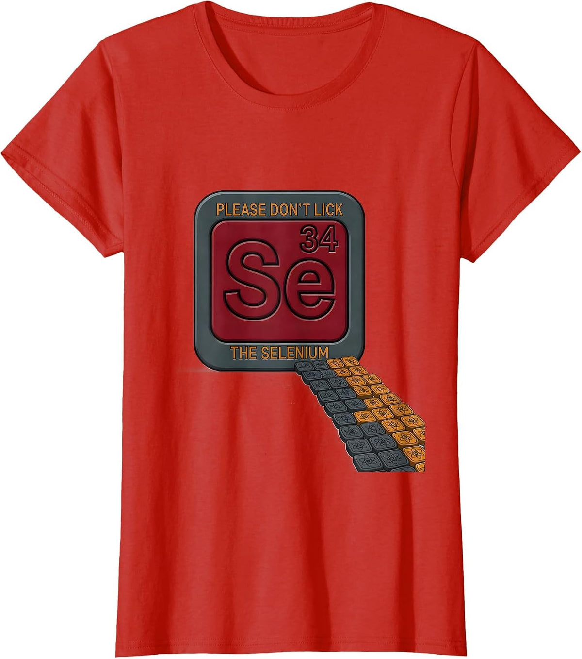 Please Don't Lick The Selenium Funny Periodic Table Teacher T-Shirt - Red