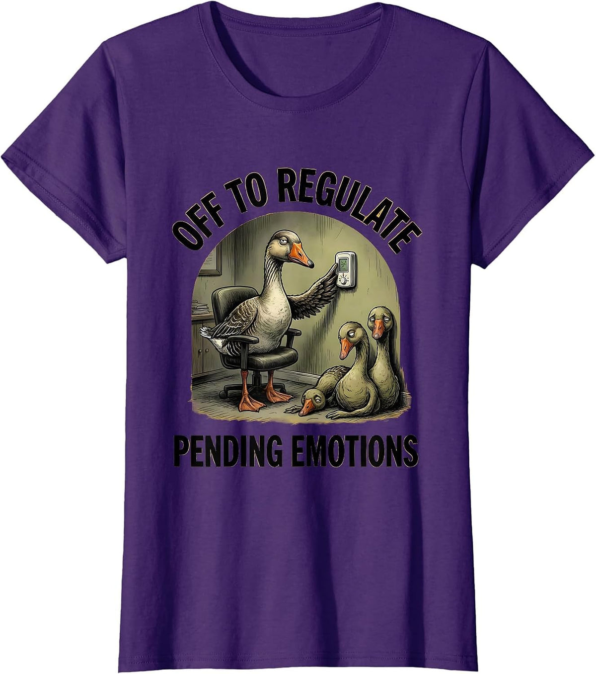 Women's Off to Regulate Pending Emotions Funny Goose Mental Health T-Shirt - Purple