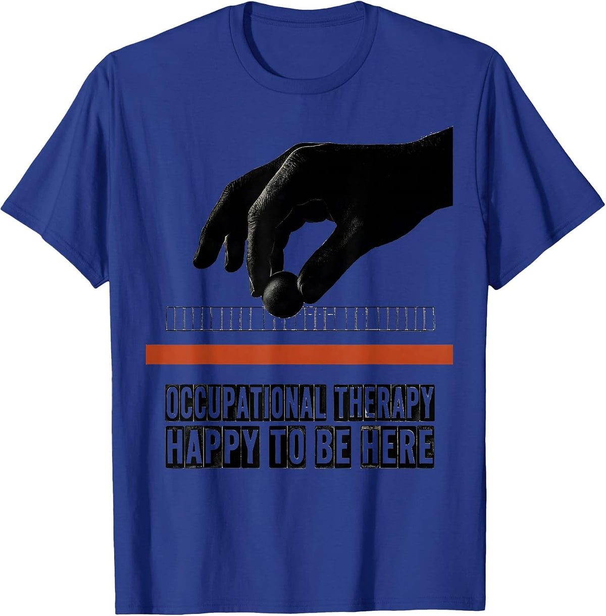 Men's Occupational Therapy Happy To Be Here Wood Type Letterpress T-Shirt - Royal Blue