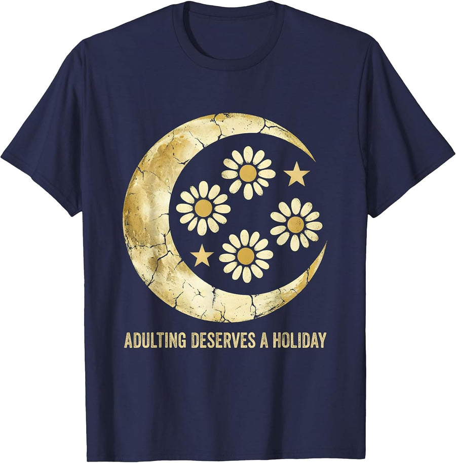 Adulting Deserves A Holiday Labor Day Design T-Shirt - Navy Blue