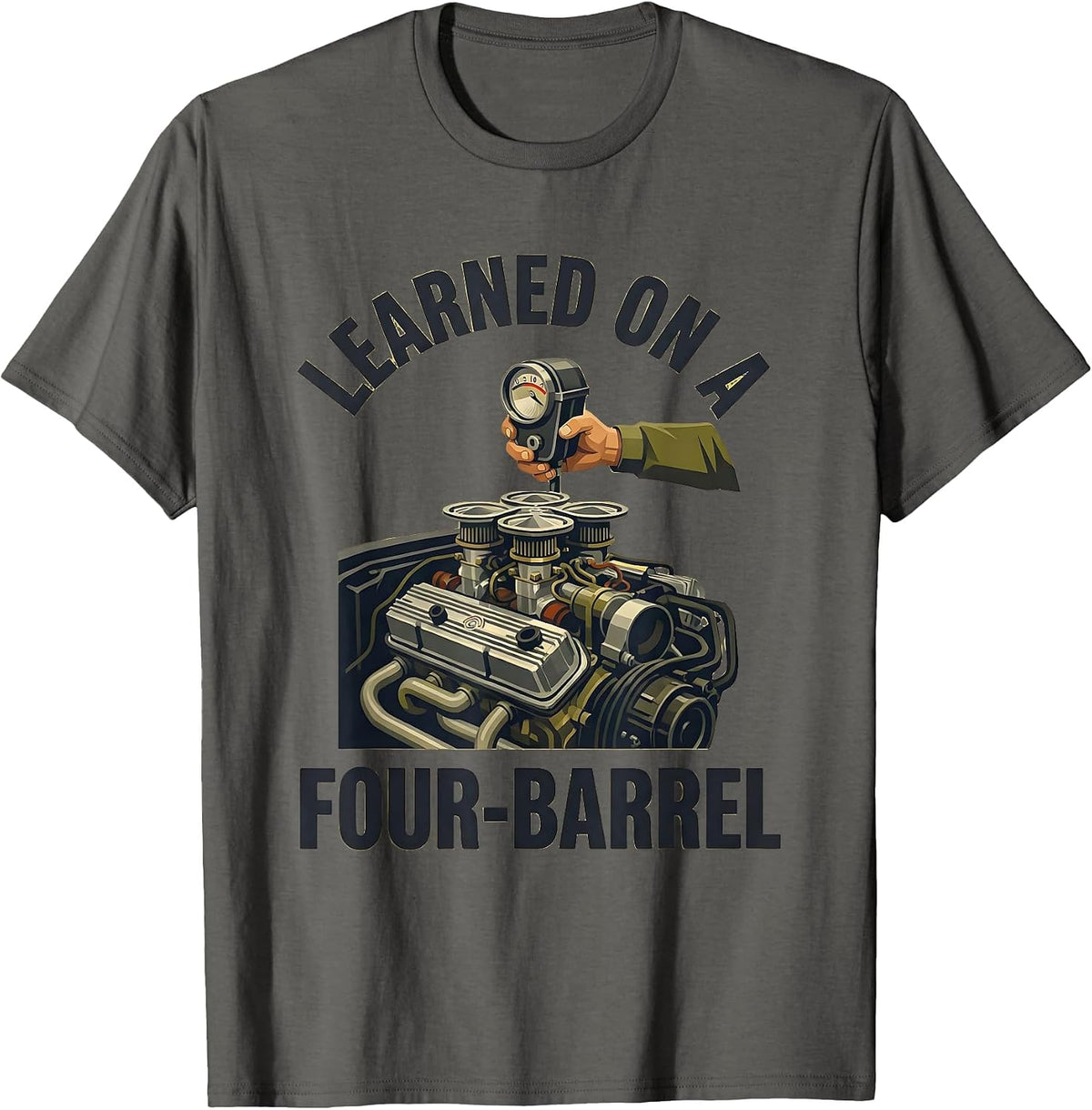 Men's Learned On A Four-Barrel Vintage Retro Muscle Car Drag T-Shirt - Asphalt Grey