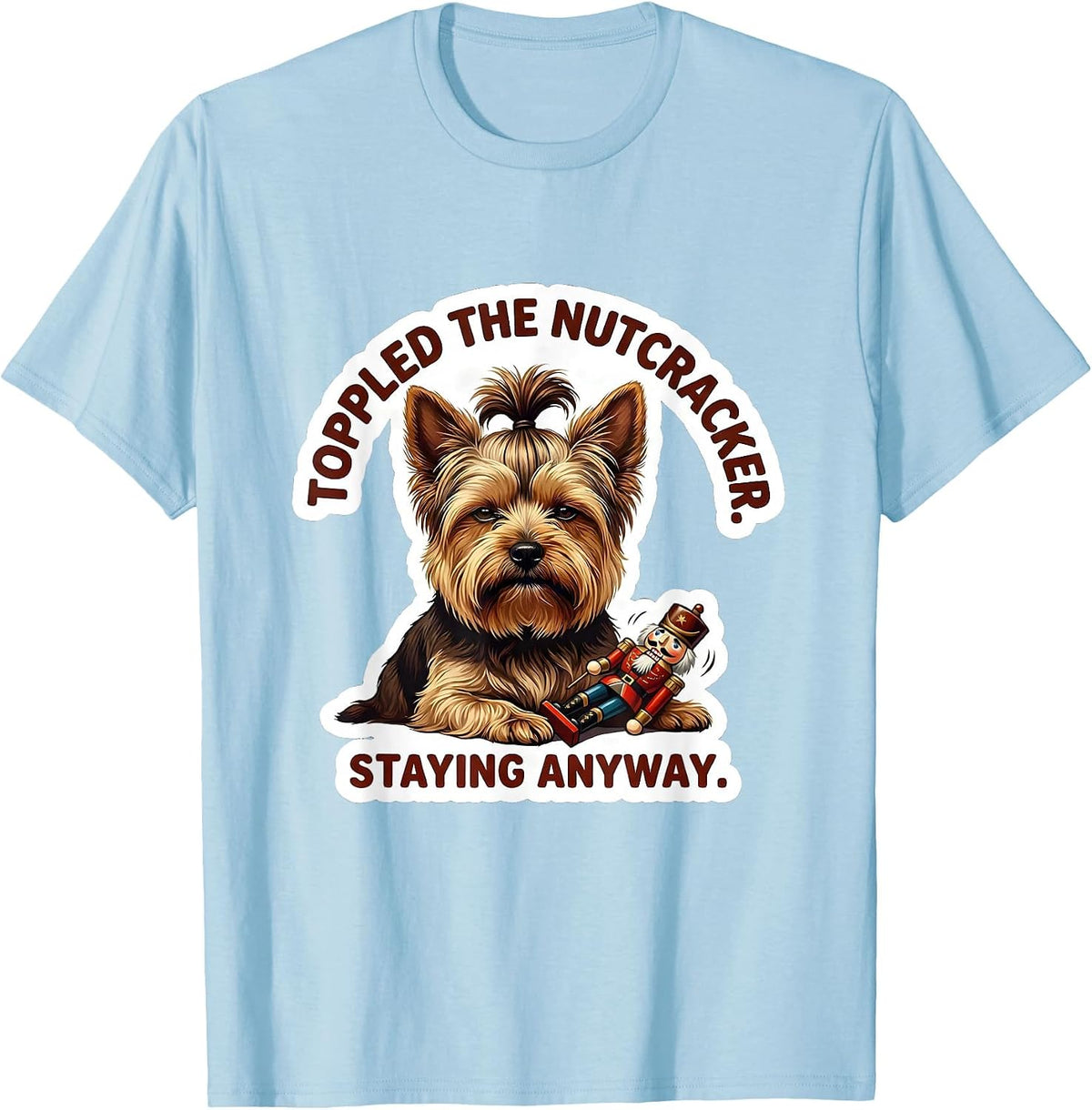 Men's Toppled The Nutcracker Staying Anyway Yorkshire Terrier T-Shirt - Baby Blue