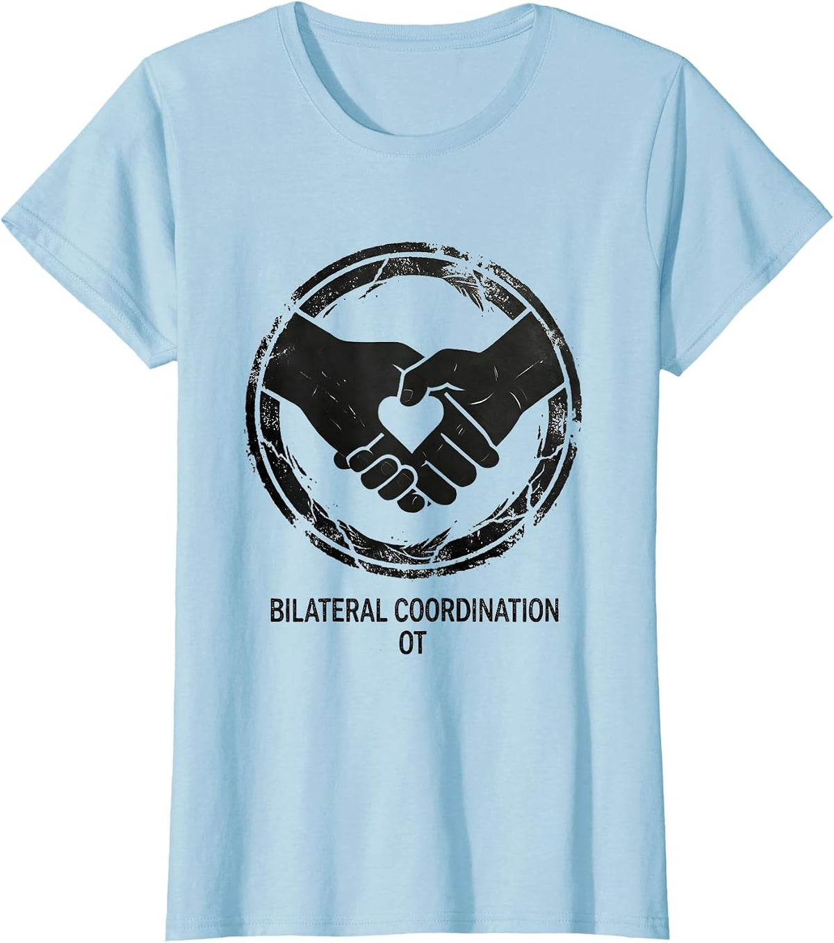 BILATERAL COORDINATION, OT Occupational Therapy Valentine T-Shirt - Baby Blue