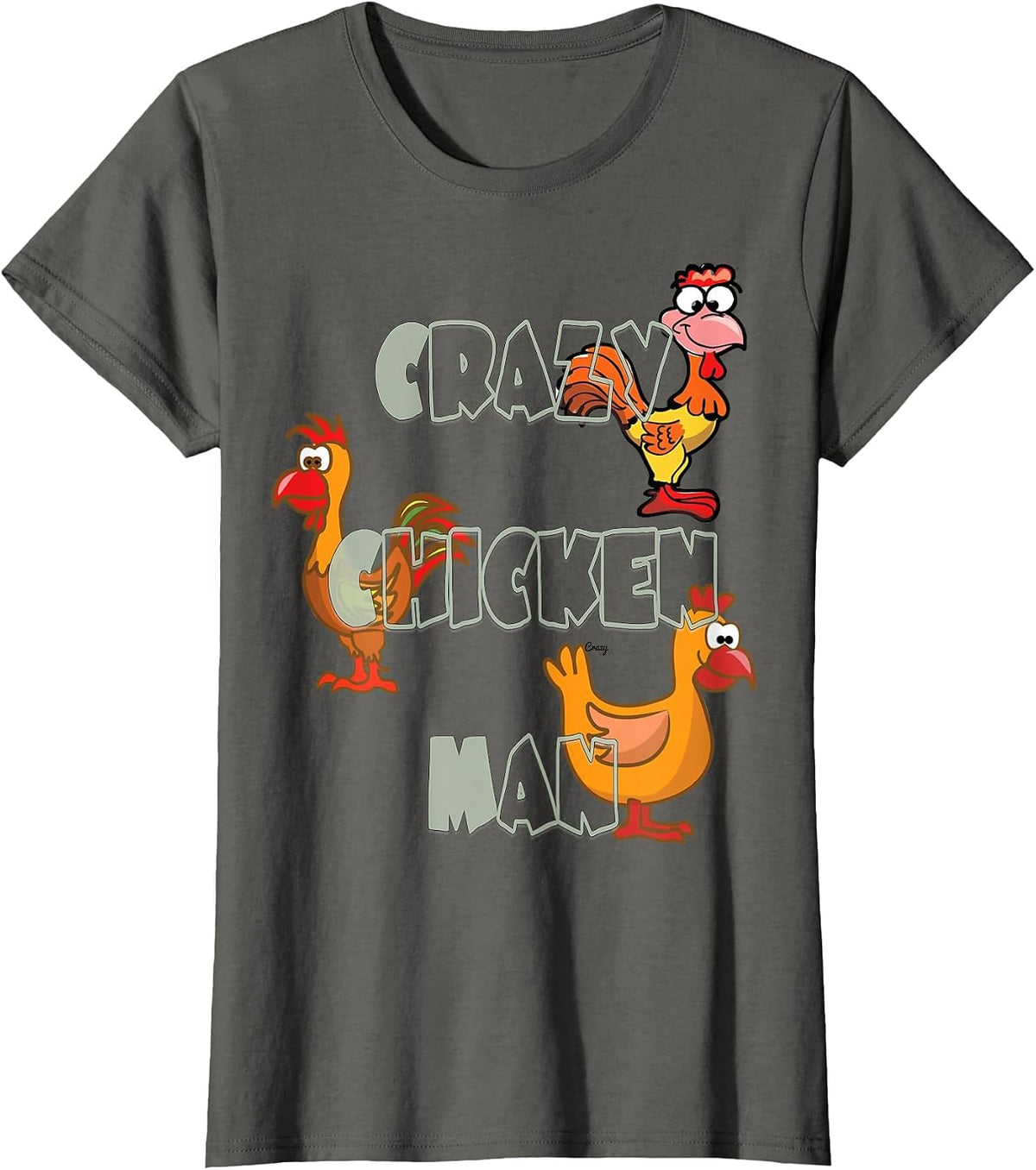 Crazy Chicken Man Tee T-Shirt - Asphalt Grey