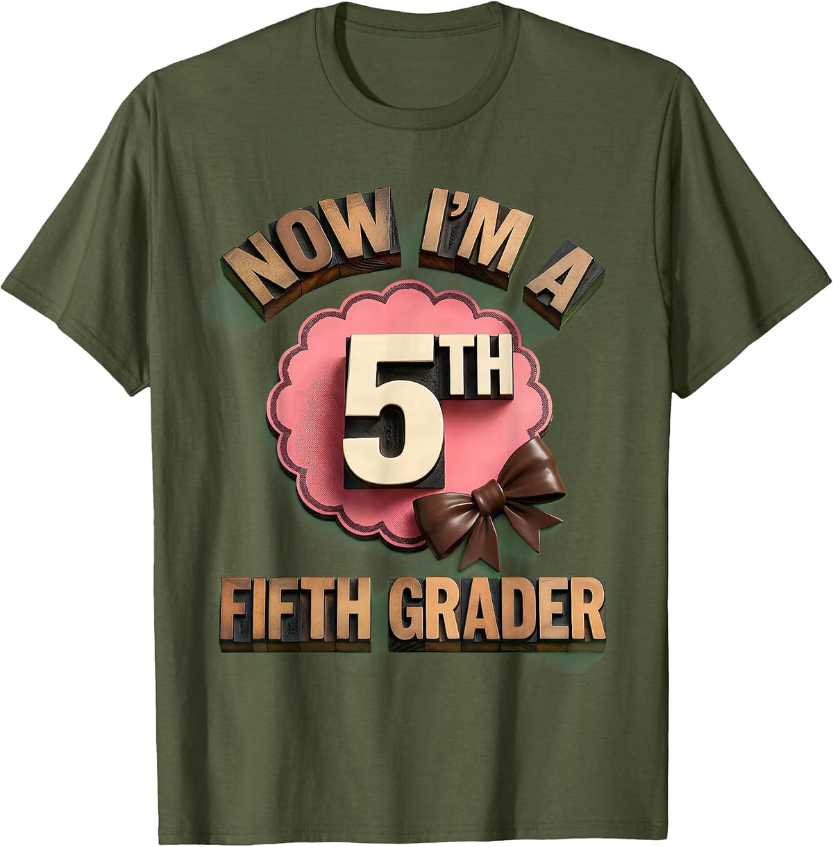 Now I’m A Fifth Grader Cute Coquette Bow Back To School T-Shirt - Olive Green