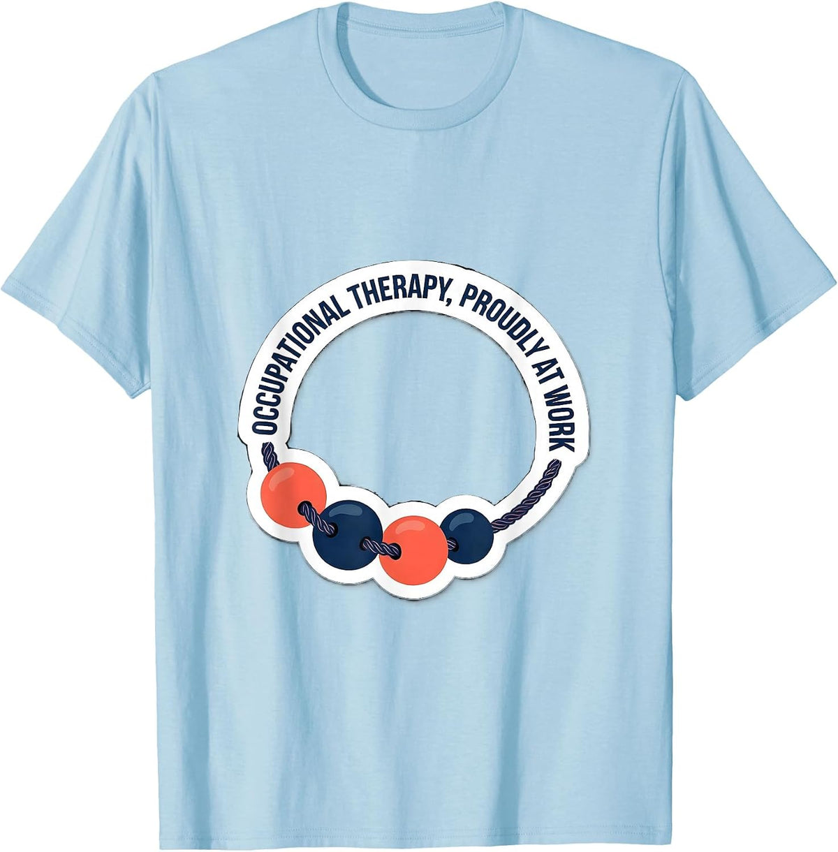Men's Occupational Therapy Proudly At Work Sticker Style OT Month T-Shirt - Baby Blue