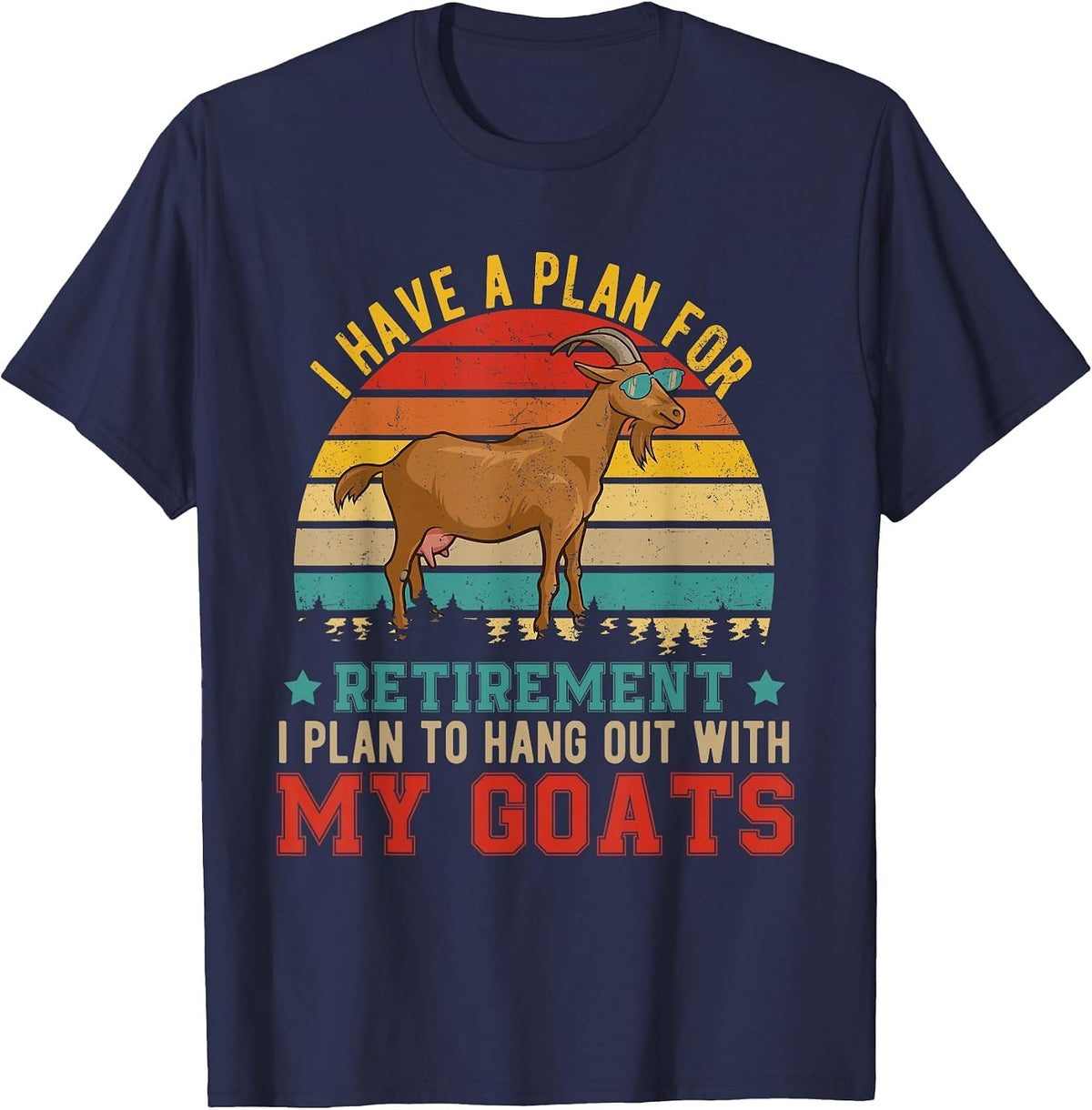 Vintage I Have A Plan for Retirement Hang Out with My Goats T-Shirt - Navy Blue