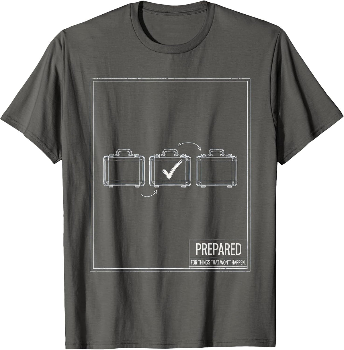 Prepared For Things That Won't Happen Funny English Teacher T-Shirt - Asphalt Grey