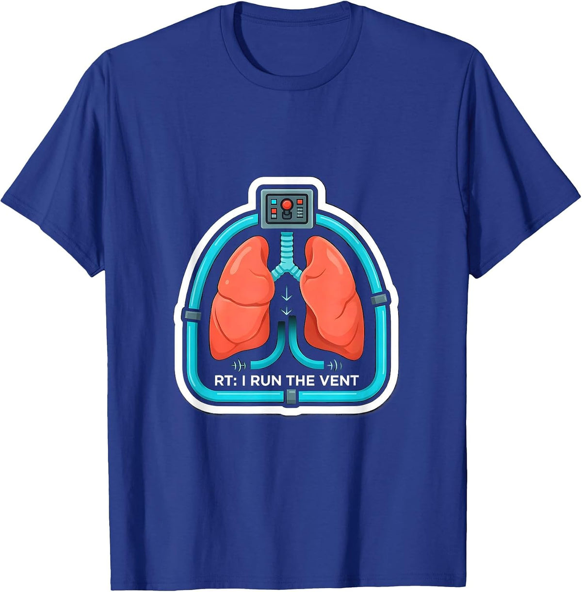 Men's RT I Run The Vent Funny Respiratory Therapist Occupational T-Shirt - Royal Blue
