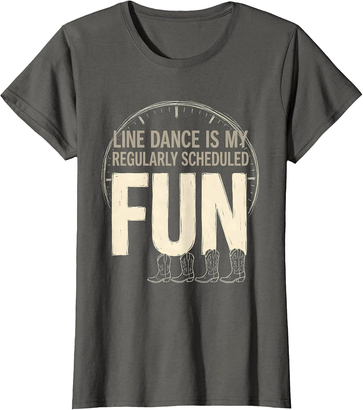 Women's Line Dance Is My Regularly Scheduled Fun Funny T-Shirt - Asphalt Grey